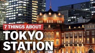 7 Things to know about Tokyo Station  japanguidecom [upl. by Namlak]