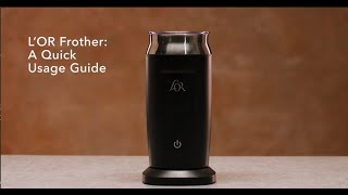 LOR Milk Frother A Quick Usage Guide [upl. by Aynotan]